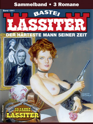 Jack Slade: Lassiter Sammelband 1841