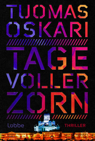 Tuomas Oskari: Tage voller Zorn