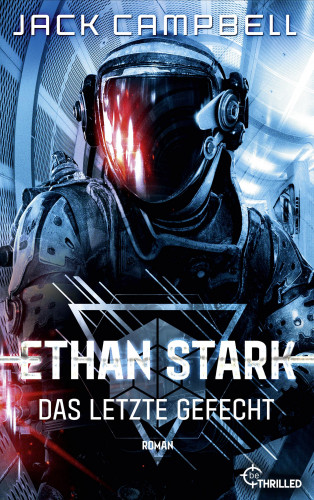 Jack Campbell: Ethan Stark - Das letzte Gefecht