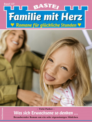 Vicki Parker: Familie mit Herz 137