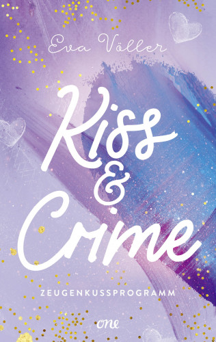 Eva Völler: Kiss & Crime - Zeugenkussprogramm