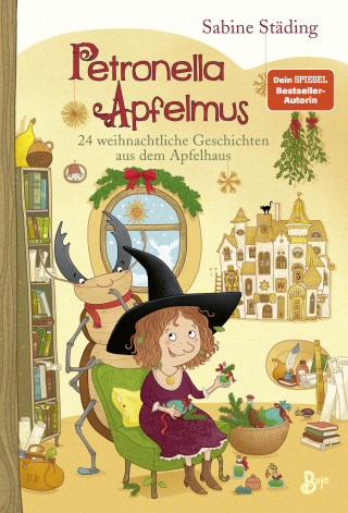 Sabine Städing: Petronella Apfelmus - 24 weihnachtliche Geschichten aus dem Apfelhaus (Band 10)