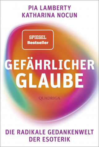 Pia Lamberty, Katharina Nocun: Gefährlicher Glaube
