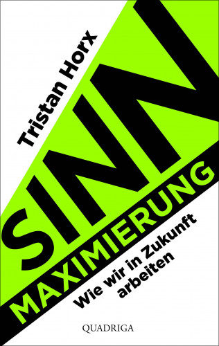 Tristan Horx: Sinnmaximierung