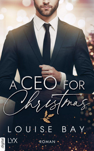 Louise Bay: A CEO for Christmas