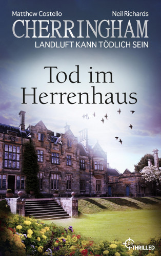 Matthew Costello, Neil Richards: Cherringham - Tod im Herrenhaus