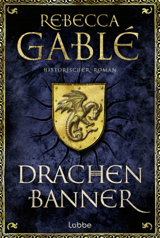 Rebecca Gablé: Drachenbanner