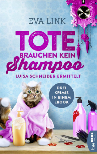 Eva Link: Tote brauchen kein Shampoo