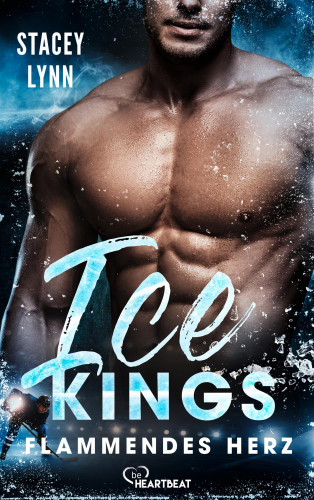 Stacey Lynn: Ice Kings – Flammendes Herz