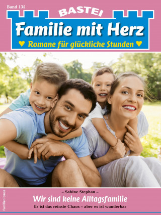 Sabine Stephan: Familie mit Herz 135