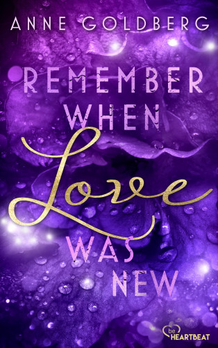 Anne Goldberg: Remember when Love was new