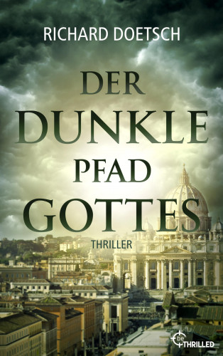 Richard Doetsch: Der dunkle Pfad Gottes