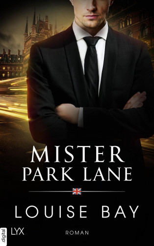 Louise Bay: Mister Park Lane