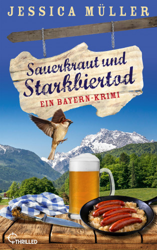 Jessica Müller: Sauerkraut und Starkbiertod