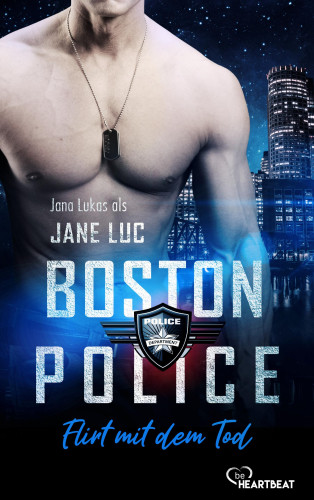 Jane Luc: Boston Police - Flirt mit dem Tod