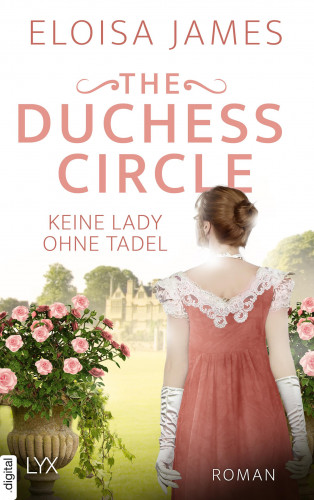 Eloisa James: The Duchess Circle - Keine Lady ohne Tadel