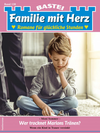 Moni Sommer: Familie mit Herz 138