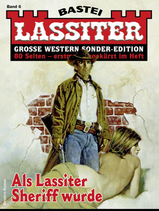 Jack Slade: Lassiter Sonder-Edition 6