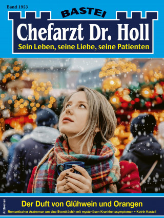 Katrin Kastell: Chefarzt Dr. Holl 1953