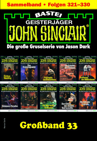 Jason Dark: John Sinclair Großband 33