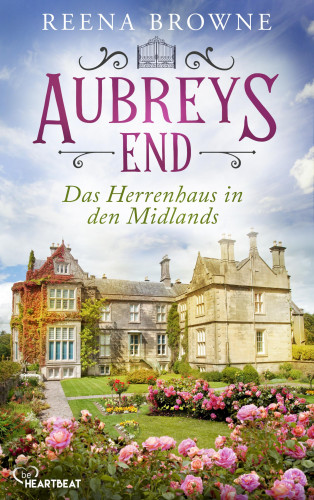 Reena Browne: Aubreys End - Das Herrenhaus in den Midlands