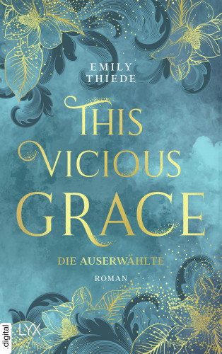 Emily Thiede: This Vicious Grace - Die Auserwählte