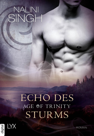 Nalini Singh: Age of Trinity - Echo des Sturms