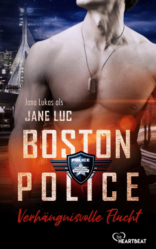 Jane Luc, Jana Lukas: Boston Police - Verhängnisvolle Flucht