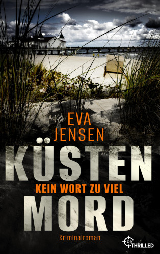 Eva Jensen: Küstenmord: Kein Wort zu viel