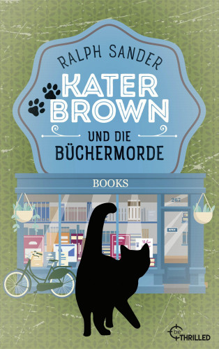 Ralph Sander: Kater Brown und die Büchermorde