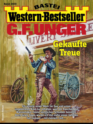 G. F. Unger: G. F. Unger Western-Bestseller 2600
