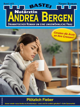 Kathi Sommerfeld: Notärztin Andrea Bergen 1473