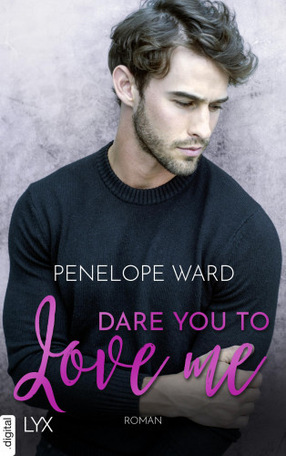 Penelope Ward: Dare You to Love Me