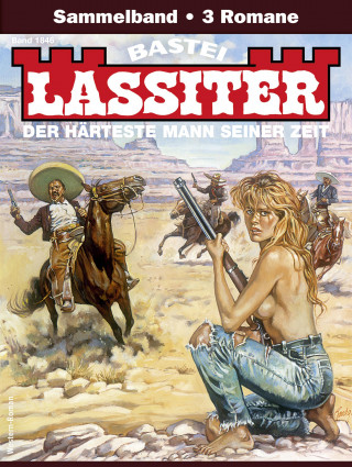 Jack Slade: Lassiter Sammelband 1846