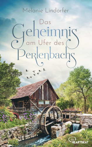 Melanie Lindorfer: Das Geheimnis am Ufer des Perlenbachs