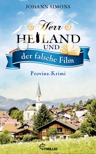 Johann Simons: Herr Heiland und der falsche Film