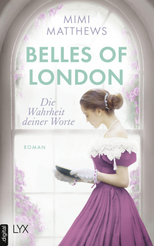 Mimi Matthews: Belles of London - Die Wahrheit deiner Worte
