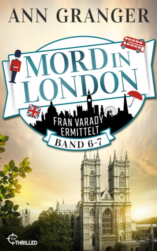 Ann Granger: Mord in London: Band 6-7