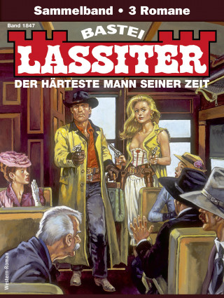 Jack Slade: Lassiter Sammelband 1847