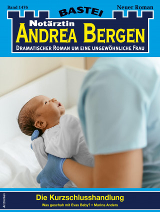 Marina Anders: Notärztin Andrea Bergen 1476