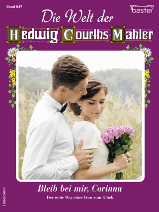 Ruth von Warden: Die Welt der Hedwig Courths-Mahler 647