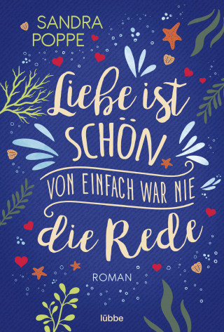 Sandra Poppe: Liebe ist schön, von einfach war nie die Rede