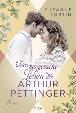 Suzanne Fortin: Das vergessene Leben des Arthur Pettinger