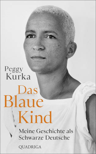 Peggy Kurka: Das Blaue Kind