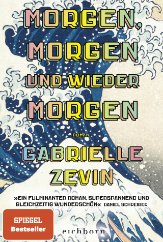 Gabrielle Zevin: Morgen, morgen und wieder morgen
