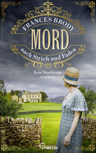 Frances Brody: Mord nach Strich und Faden