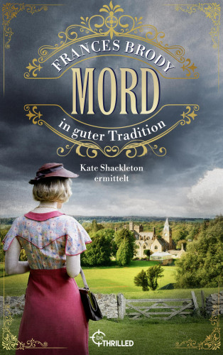 Frances Brody: Mord in guter Tradition