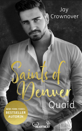 Jay Crownover: Saints of Denver – Quaid
