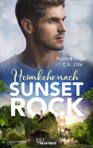Nadine Feger, C.K. Zille: Heimkehr nach Sunset Rock