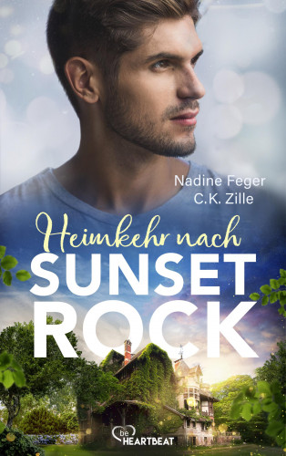Nadine Feger, C.K. Zille: Heimkehr nach Sunset Rock